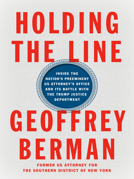 Title details for Holding the Line by Geoffrey Berman - Available